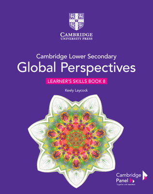 Cambridge Lower Secondary Global Perspectives Stage 8 Learner's Skills Book Cover Image