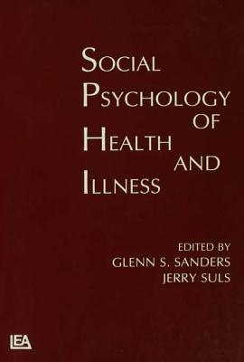 Social Psychology of Health and Illness (Environment and Health) Cover Image