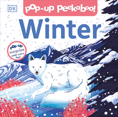 Pop-up Peekaboo! Winter: Pop-Up Surprise Under Every Flap! Cover Image