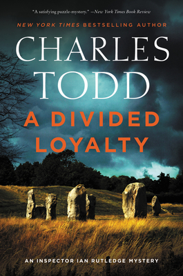 A Divided Loyalty: A Novel (Inspector Ian Rutledge Mysteries #22) By Charles Todd Cover Image