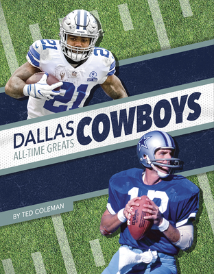 Dallas Cowboys All-Time Greats (Library Binding)