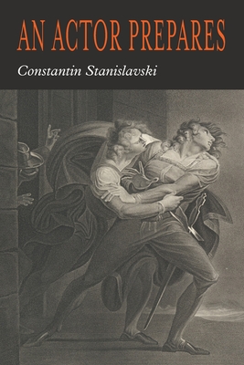 An Actor Prepares By Constantin Stanislavsky, Konstantin Stanislavski Cover Image