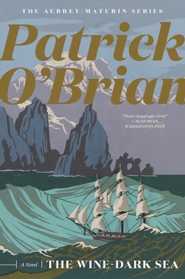 The Wine-Dark Sea (Aubrey/Maturin Novels #16) Cover Image