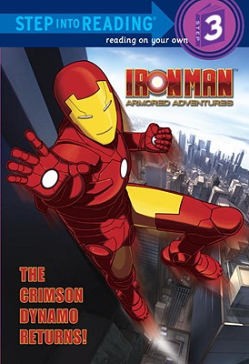 The Crimson Dynamo Returns! (Iron Man Armored Adventures (Pb))