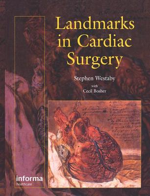 Landmarks in Cardiac Surgery By Cecil Bosher, Stephen Westaby Cover Image