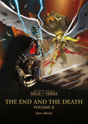 The End and the Death: Volume II (The Horus Heresy: Siege of Terra) Cover Image