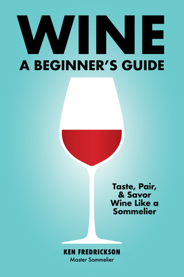Wine: A Beginner's Guide Cover Image