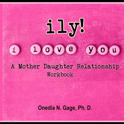 Ily! (I Love You!) By Onedia Nicole Gage Cover Image
