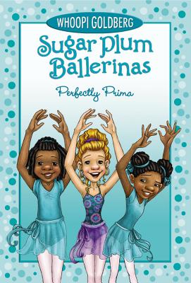 Perfectly Prima (Sugar Plum Ballerinas #3)