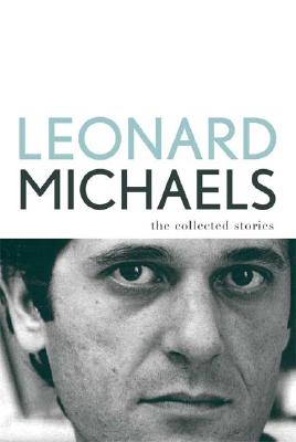The Collected Stories By Leonard Michaels Cover Image