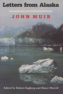 Letters From Alaska (A North Coast Book)