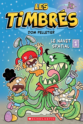 Les Timbrés: N° 1 - Le Navet Spatial Cover Image