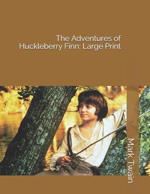 The Adventures of Huckleberry Finn