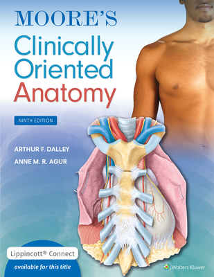 Moore's Clinically Oriented Anatomy (Lippincott Connect) Cover Image