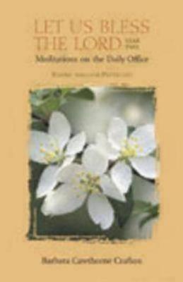 Let Us Bless the Lord Year Two Easter-Pentecost: Meditations on the Daily Office Cover Image