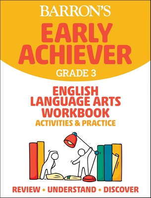 Barron's Early Achiever: Grade 3 English Language Arts Workbook Activities & Practice By Barrons Educational Series Cover Image