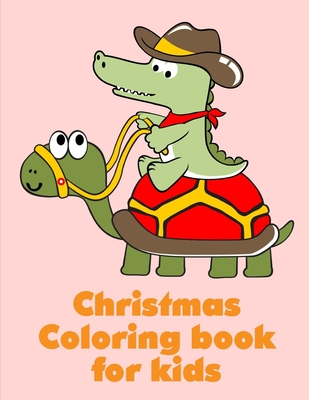 Christmas Coloring Book For Kids: A Cute Animals Coloring Pages for Stress Relief & Relaxation By J. K. Mimo Cover Image