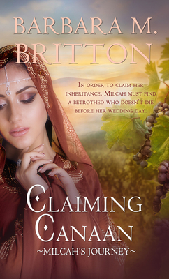 Claiming Canaan: Milcah's Journey (Tribes of Israel #6)