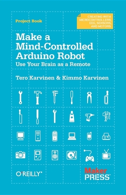 Make a Mind-Controlled Arduino Robot: Use Your Brain as a Remote Cover Image