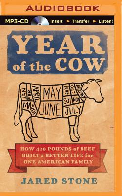 Year of the Cow: How 420 Pounds of Beef Built a Better Life for One American Family Cover Image