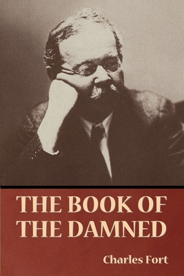 The Book of the Damned By Charles Fort Cover Image