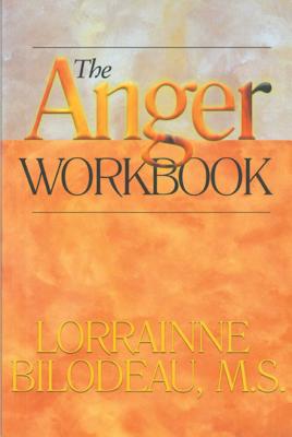 The Anger Workbook By Lorrainne Bilodeau, M.S. Cover Image