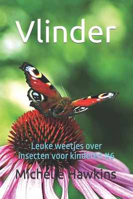 Vlinder: Leuke weetjes over insecten voor kinderen #6 Cover Image