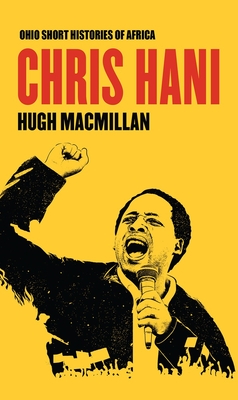 Chris Hani (Ohio Short Histories of Africa) Cover Image
