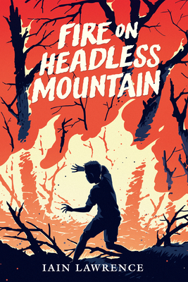 Cover for Fire on Headless Mountain