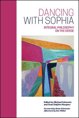 Dancing with Sophia: Integral Philosophy on the Verge Cover Image
