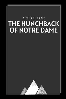 The Hunchback of Notre Dame by Victor Hugo Cover Image