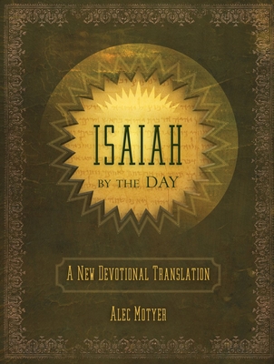 Isaiah by the Day: A New Devotional Translation Cover Image