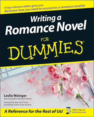 Writing a Romance Novel for Dummies By Leslie Wainger Cover Image