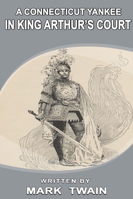 A connecticut yankee in king Arthur's court