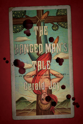 The Hanged Man's Tale: An Inspector Mazarelle Mystery Cover Image