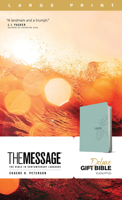 The Message Deluxe Gift Bible, Large Print (Leather-Look, Teal): The Bible in Contemporary Language By Eugene H. Peterson (Translator) Cover Image