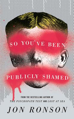 So You've Been Publicly Shamed Cover Image