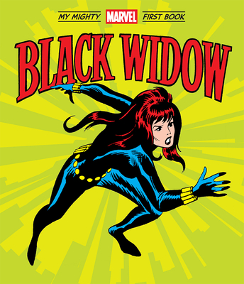 Black Widow: My Mighty Marvel First Book By Marvel Entertainment, John Buscema (Illustrator) Cover Image
