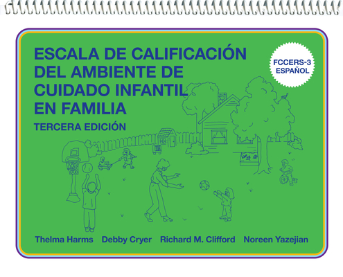Escala de Calificación del Ambiente de Cuidado Infantil En Familia: (Fccers-3 Español) Cover Image