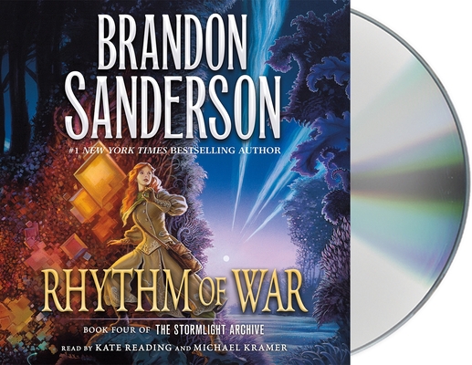 Rhythm of War: Book Four of the Stormlight Archive By Brandon Sanderson, Kate Reading (Read by), Michael Kramer (Read by) Cover Image