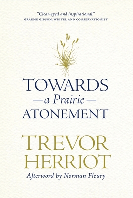 Towards a Prairie Atonement (Regina Collection #5)