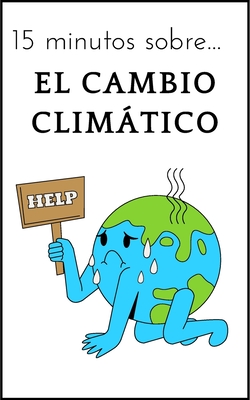 15 minutos sobre ... El cambio climático Cover Image