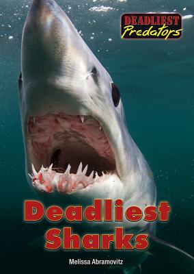 Deadliest Sharks (Deadliest Predators) Cover Image