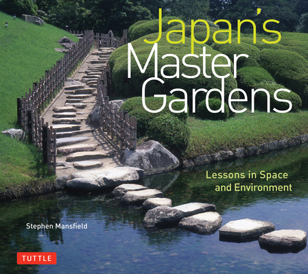 Japan's Master Gardens: Lessons in Space and Environment Cover Image