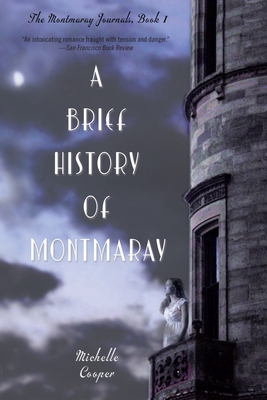 A Brief History of Montmaray (The Montmaray Journals #1) By Michelle Cooper Cover Image