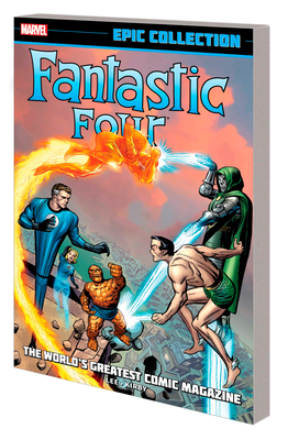 Fantastic Four Epic Collection: The World's Greatest Comic Magazine Cover Image