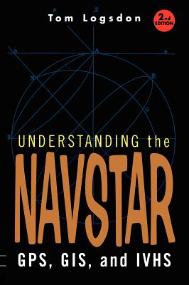 Understanding the Navstar: Gps, Gis, and IVHS (Electrical Engineering) Cover Image