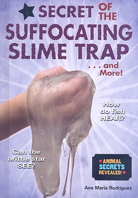 Secret of the Suffocating Slime Trap...and More! (Animal Secrets Revealed!)