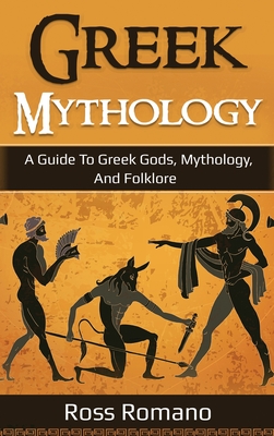 Greek Mythology: A Guide to Greek Gods, Mythology, and Folklore Cover Image