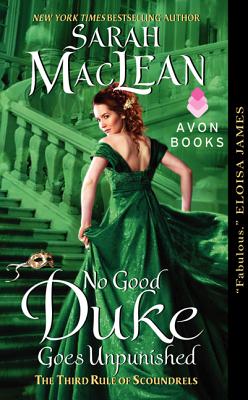 No Good Duke Goes Unpunished: The Third Rule of Scoundrels (Rules of Scoundrels #3)